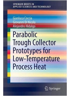 Parabolic Trough Collector Prototypes for Low-Temperature Process Heat 