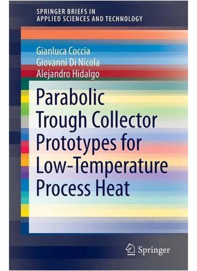 Parabolic Trough Collector Prototypes for Low-Temperature Process Heat 