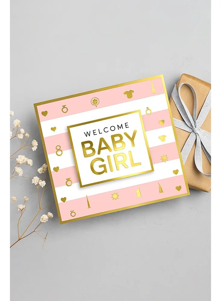 Share the Love Welcome Baby Girl Gold Foil Greeting Card