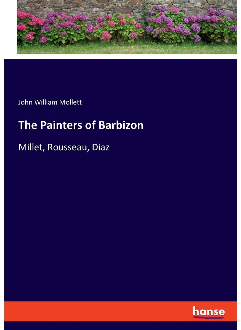The Painters of Barbizon: Millet, Rousseau, Diaz  - Image 1