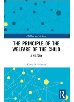 The Principle of the Welfare of the Child: A History - pzsku/ZC4C37DFC3F165F473EAFZ/45/_/1740557118/ad09eecf-55e2-44a5-a802-ddc05987d5ef