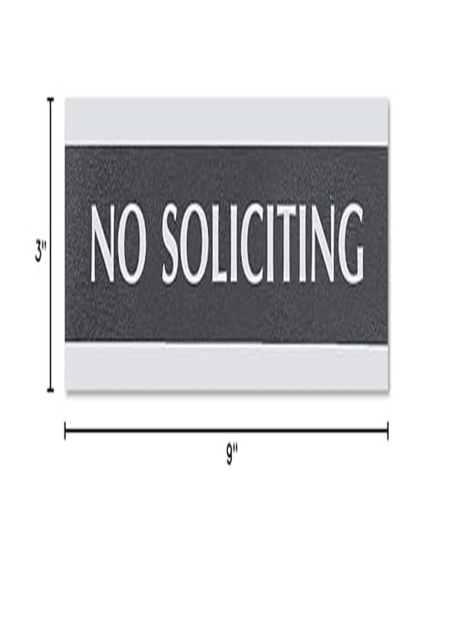 Headline Sign 4758 Century Series Office Sign, NO SOLICITING, 9 x 3, Black/Silver - Image 2