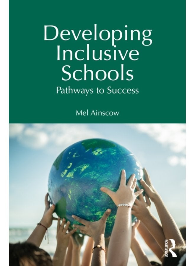 Developing Inclusive Schools Pathways to Success - Paperback