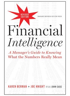 Financial Intelligence, Revised Edition: A Manager's Guide to Knowing What the Numbers Really Mean  - Image 1