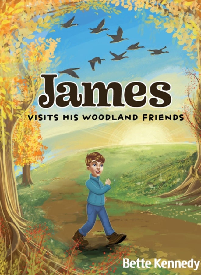James Visits His Woodland Friends : Part 2 of a Very Special Gift : 2 
