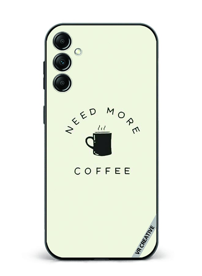 VR CREATIVE Protective Case Cover For Samsung Galaxy A55 Need More Coffee Design Multicolour - Image 1
