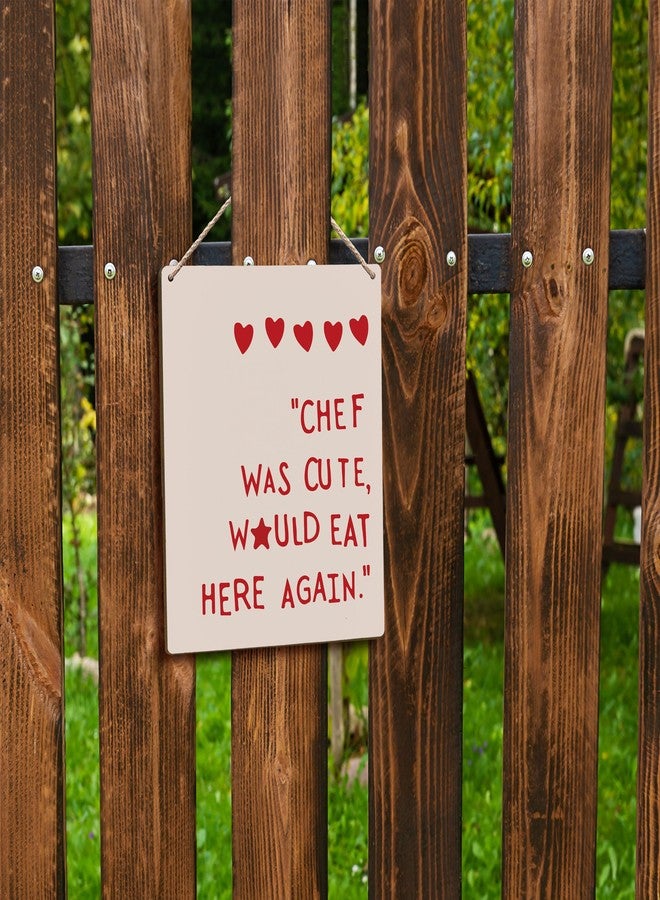 FUGWN Chef was Cute Would Eat Here Again Restaurant Kitchen Hanging Wooden Signs 8x10, Eat Sign, Kitchen Signs, Kitchen Decor, Eat Signs Kitchen Decor, Kitchen Wall Decors, Restaurant Decors - Image 5