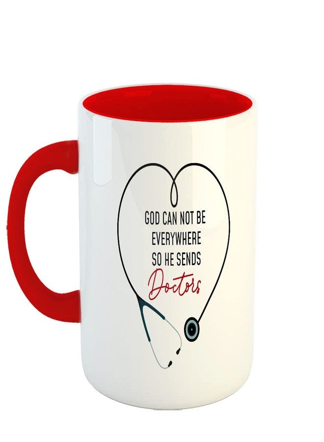 YaaNaa - Printed Coffee Mug, Doctor Theme - God Cannot Be Everywhere, Gifts for Doctors, Gifts for Surgeons, Gifts for Community Workers, Gifts for Medical Students, R2054-RD - Image 1