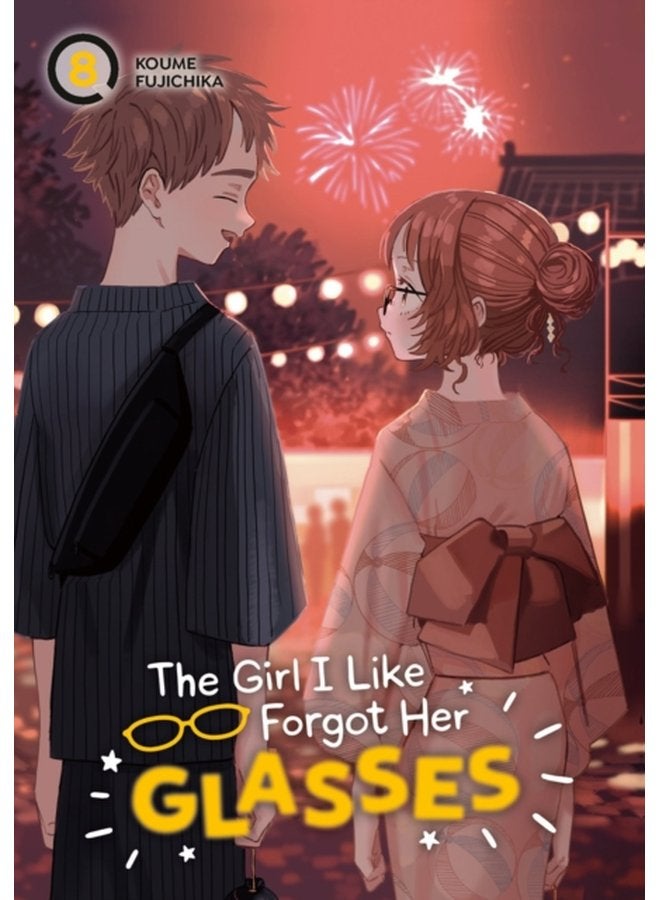 The Girl I Like Forgot Her Glasses 08 - Paperback
