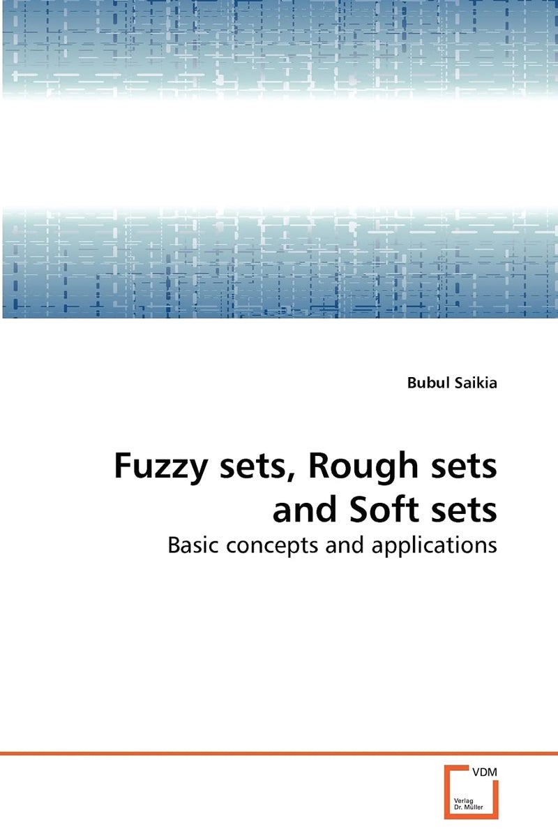 Fuzzy sets, Rough sets and Soft sets - Image 1