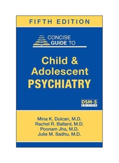 Concise Guide To Child And Adolescent Psychiatry