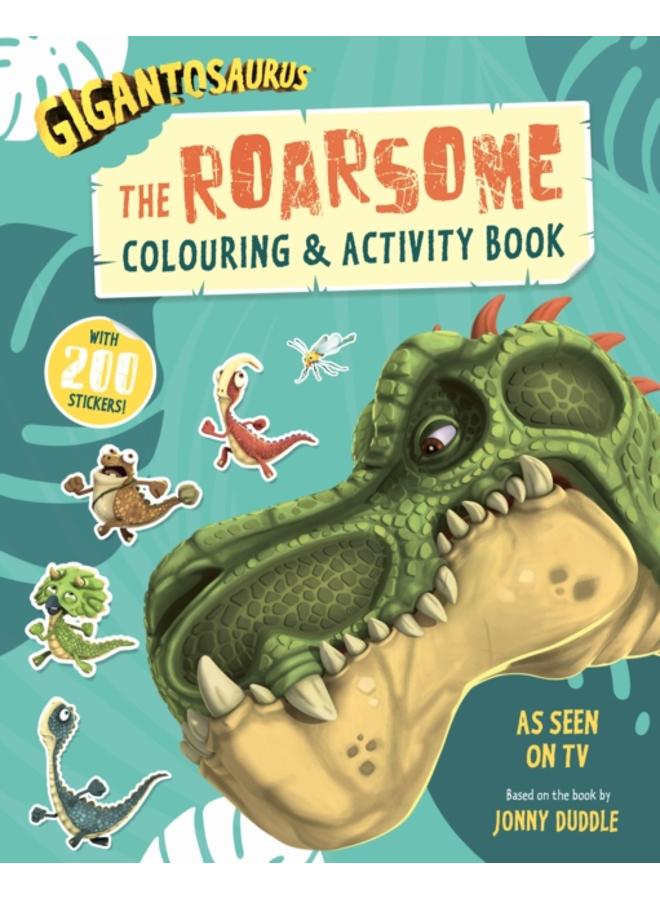 Gigantosaurus - The Roarsome Colouring & Activity Book : Packed with 200 stickers! 