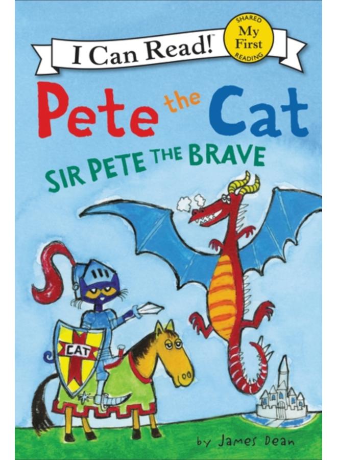 Pete the Cat: Sir Pete the Brave