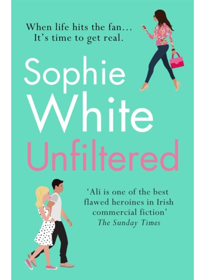 Unfiltered : A warm and hilarious page-turner about secrets, consequences and new beginnings 