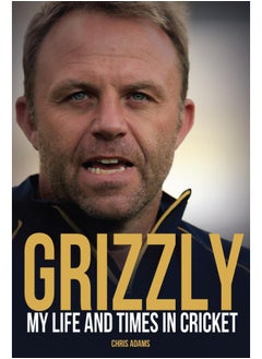 Grizzly: The Life and Times of Chris Adams