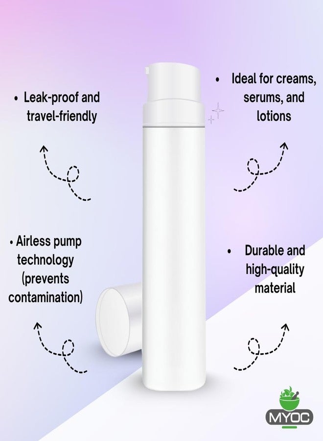 MYOC White Airless Bottle Set with White Pump| 4 Bottles | 30ml | Leak-Proof & Precise Dispensing | Ideal for DIY Beauty & Skincare - Image 2