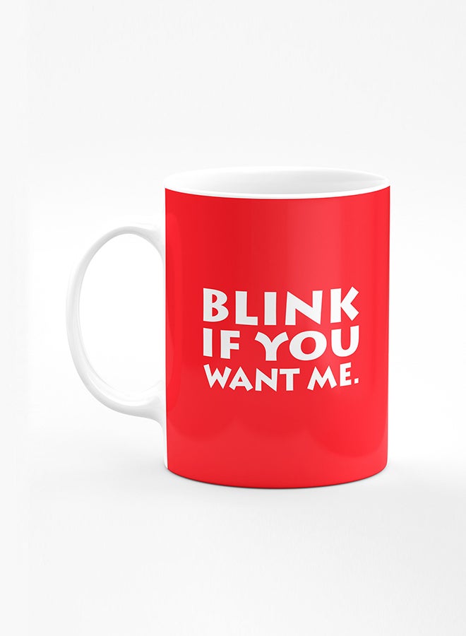 Stylizedd Designer Printed Coffee Mug with Heavy Duty Handle 11oz Ceramic Personalised Gift Mugs Cup [Microwave Safe & Dishwasher Proof] - Blink if you want me - Image 1