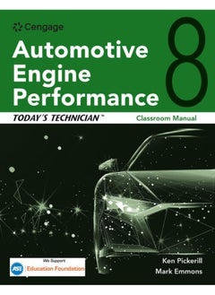 Today's Technician: Automotive Engine Performance, Classroom and Shop Manuals 