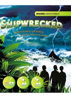 Science Adventures: Shipwrecked! - Explore floating and sinking and use science to survive 