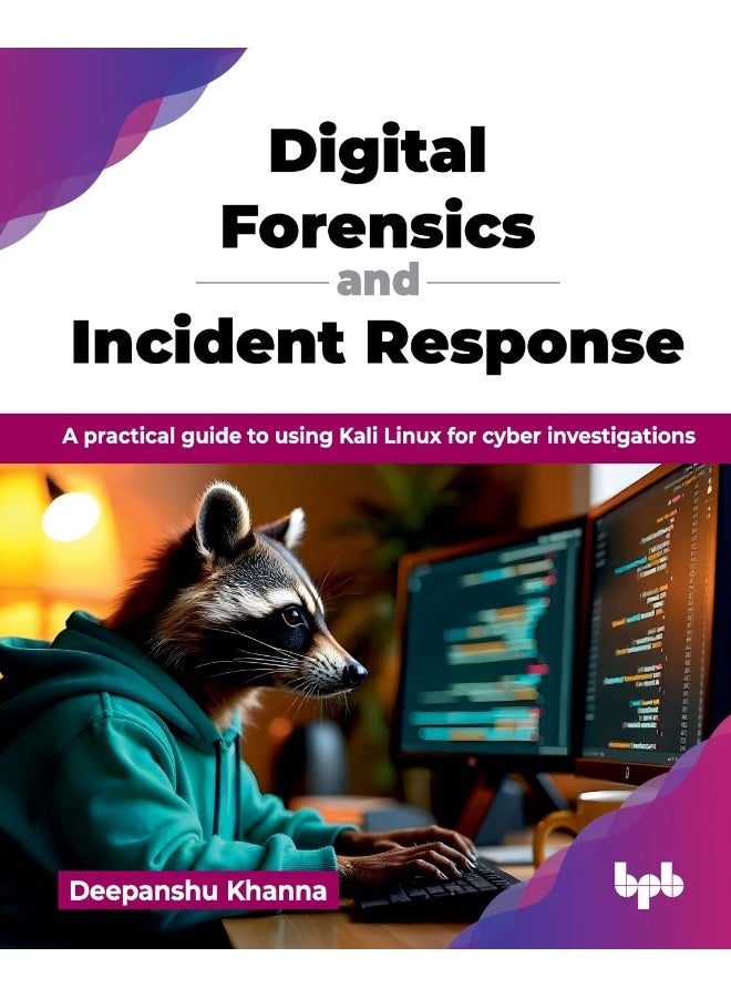 Digital Forensics and Incident Response: A practical guide to using Kali Linux for cyber investigations (English Edition) - Image 1