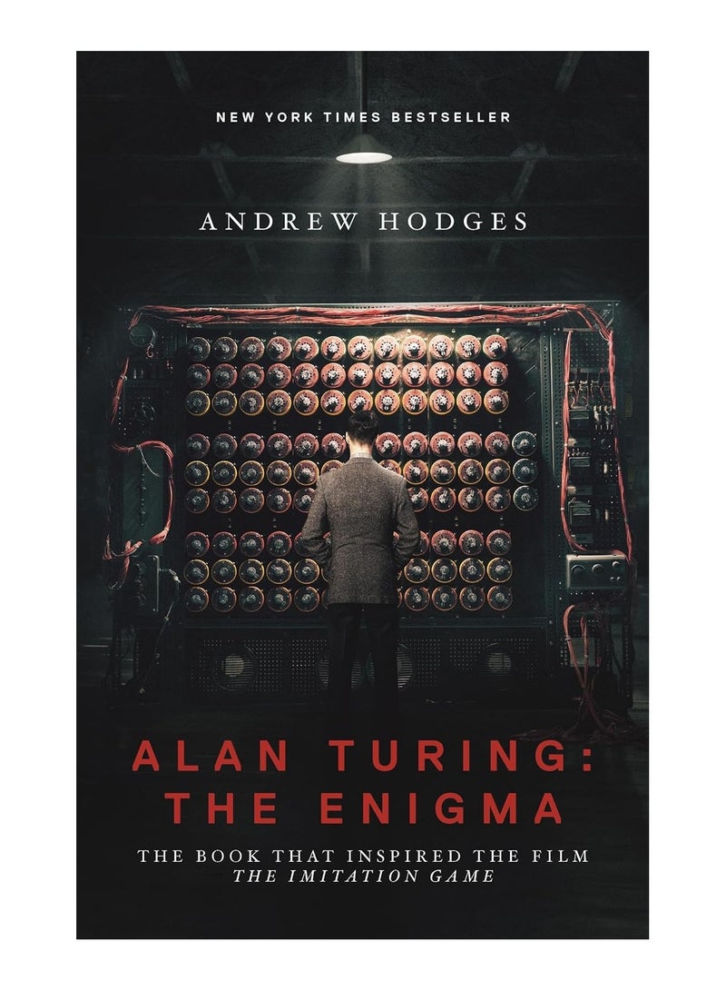 Alan Turing The Enigma The Book That Inspired The Film The Imitation Game Paperback 
