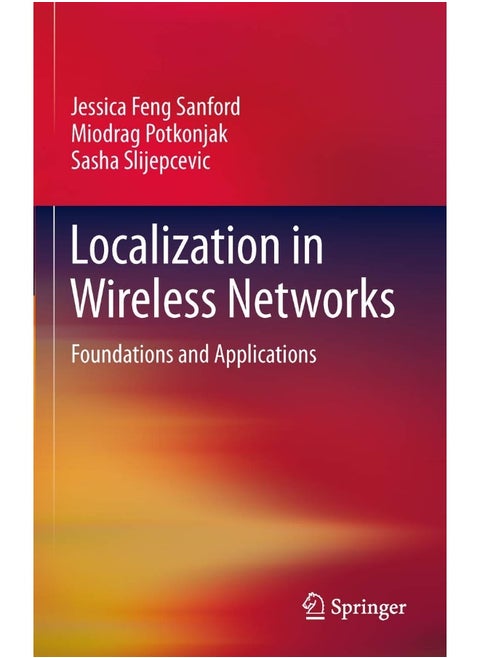 Localization in Wireless Networks: Foundations and Applications