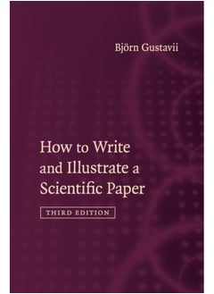 How to Write and Illustrate a Scientific Paper 