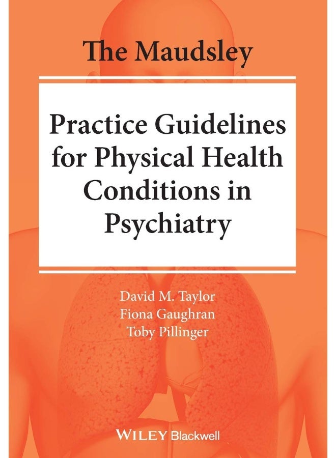 The Maudsley Practice Guidelines for Physical Health Conditions in Psychiatry  - Image 1