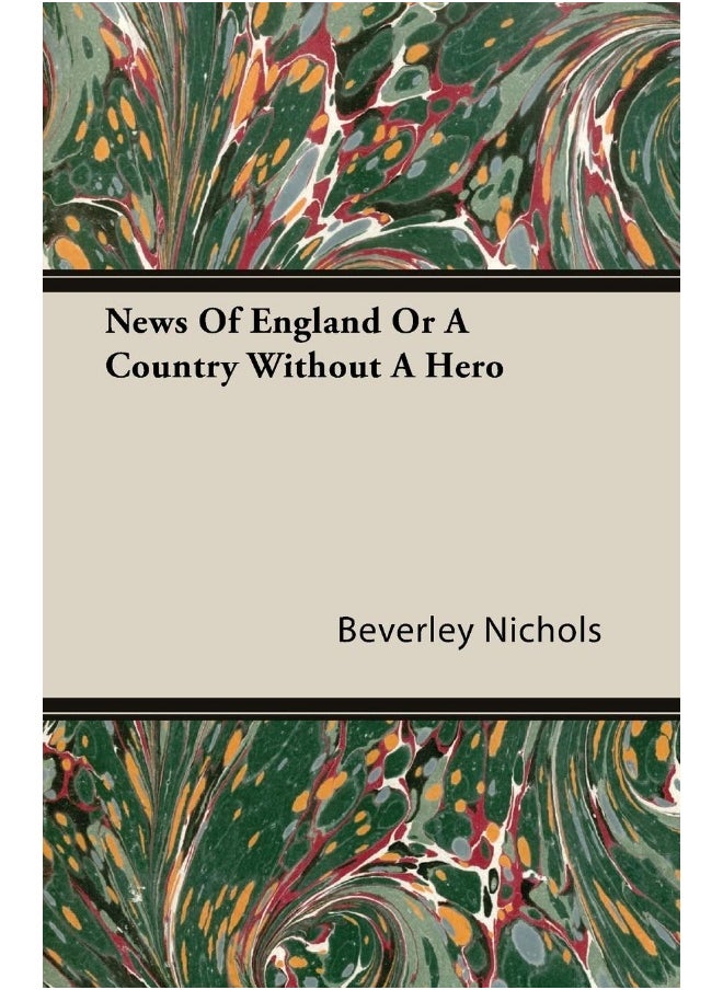 News Of England Or A Country Without A Hero 