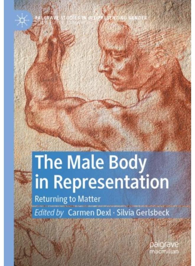 The Male Body in Representation : Returning to Matter 