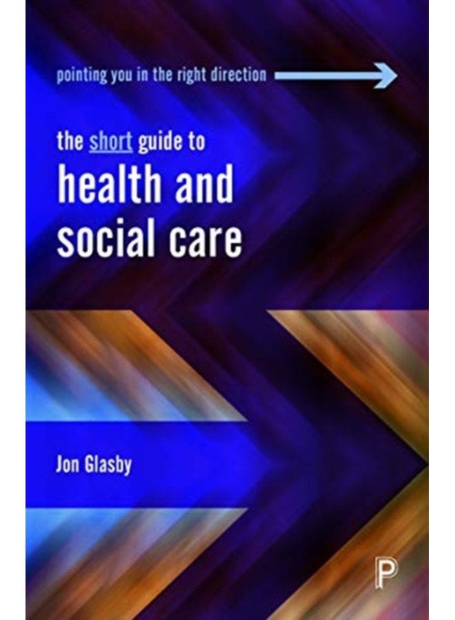 The Short Guide to Health and Social Care - Paperback
