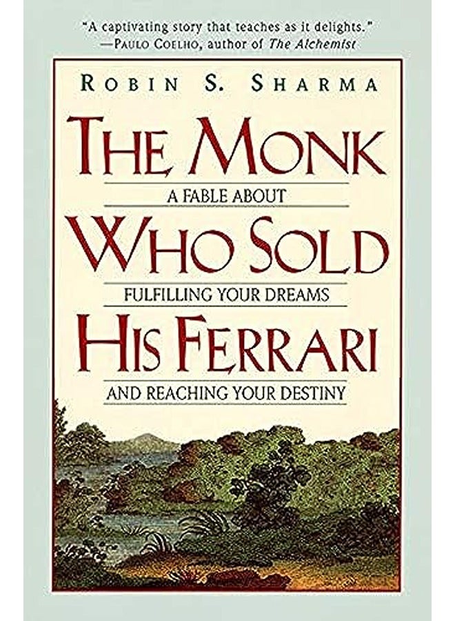 الرجل الراهب الذي باع فيراريه: حكاية عن تحقيق أحلامك والوصول إلى مصيرك