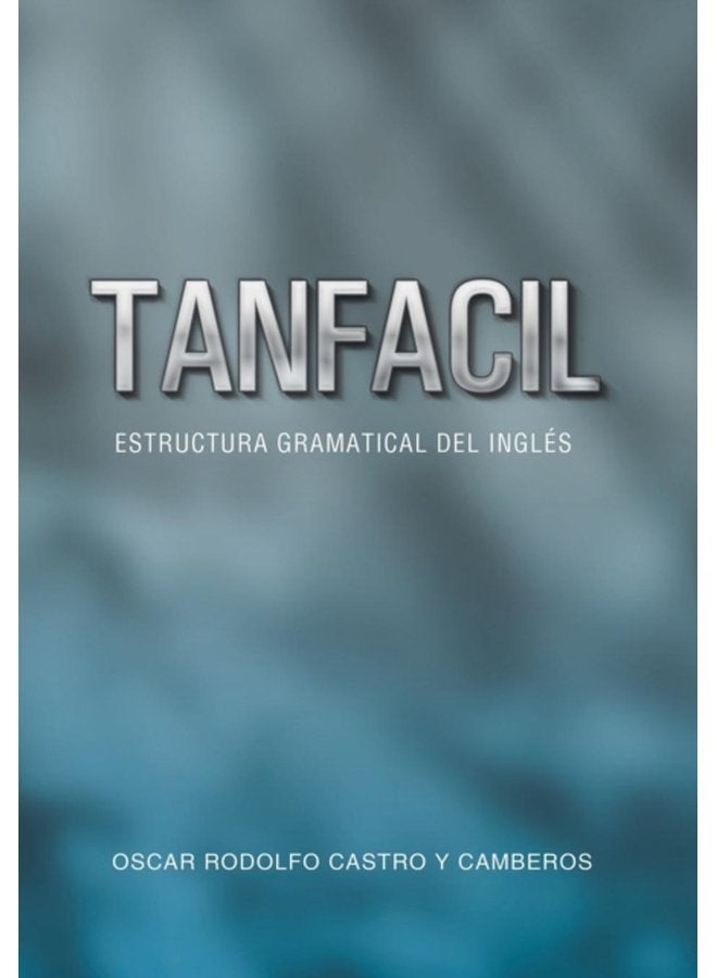 Tanfacil Estructura Gramatical del Ingles - Hardback