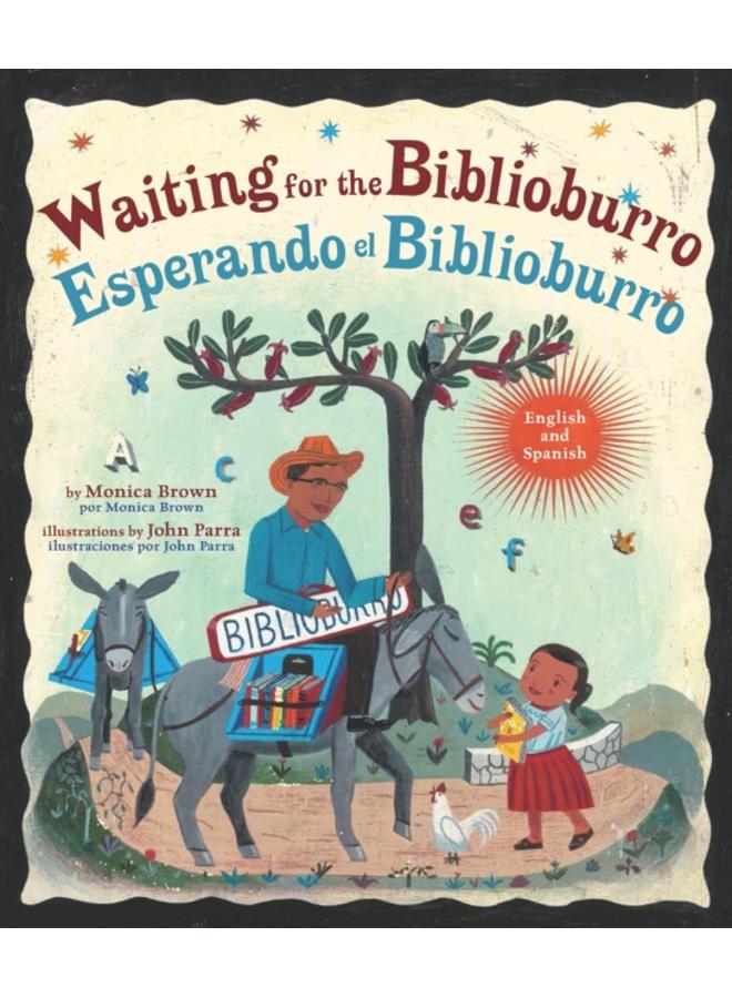 Waiting for the Biblioburro/Esperando el Biblioburro : (Spanish-English bilingual edition) 