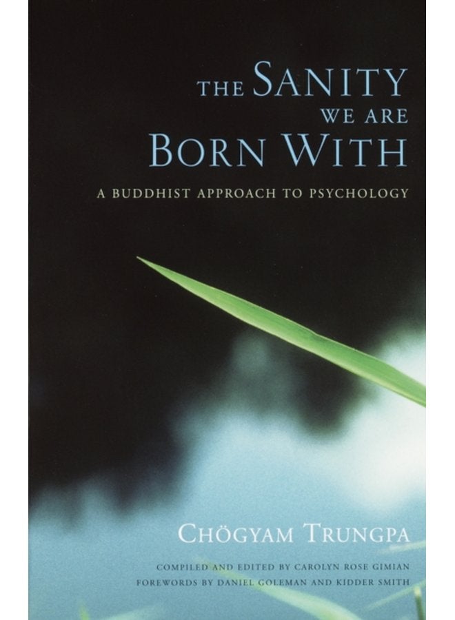 The Sanity We Are Born With A Buddhist Approach to Psychology - Paperback