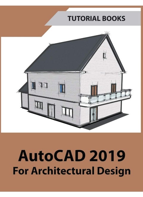 Tutorial Books AutoCAD 2019 For Architectural Design
