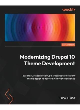 Modernizing Drupal 10 Theme Development: Build fast, responsive Drupal websites with custom theme design to deliver a rich user experience - pzsku/ZC5498333D5174E3E0268Z/45/1748329347/df5feb0d-f1cd-4f92-8b09-1251a26b9d4a