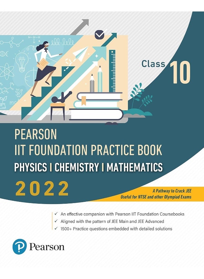 Pearson IIT Foundation Practice Book Physics, Chemistry & Mathematics - Class 10 | for JEE, NTSE, Olympiad| Revised CBSE and NCERT|Free access to e-library for Self Preparation