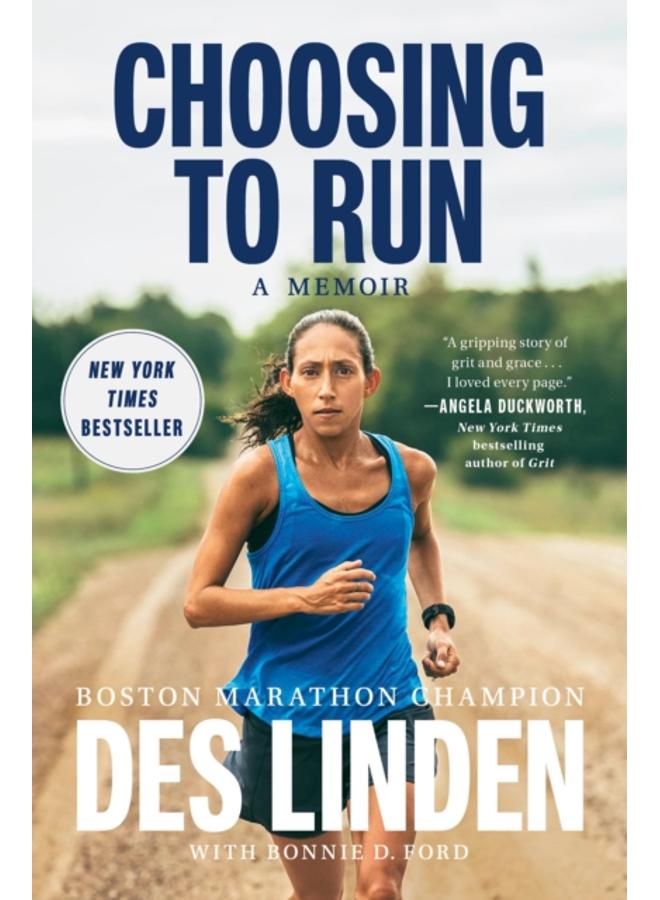 Choosing To Run : A Memoir 