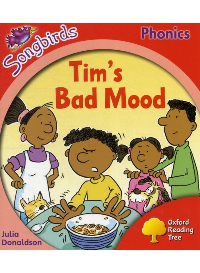 Oxford Reading Tree Level 4 More Songbirds Phonics Tim s Bad Mood - Paperback
