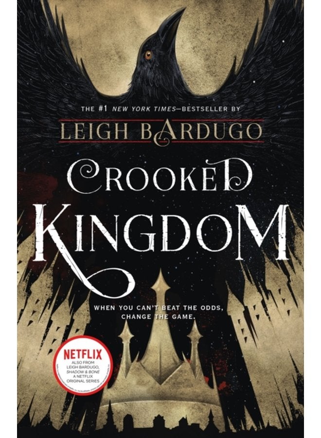 Crooked Kingdom A Sequel to Six of Crows 2 - Hardback