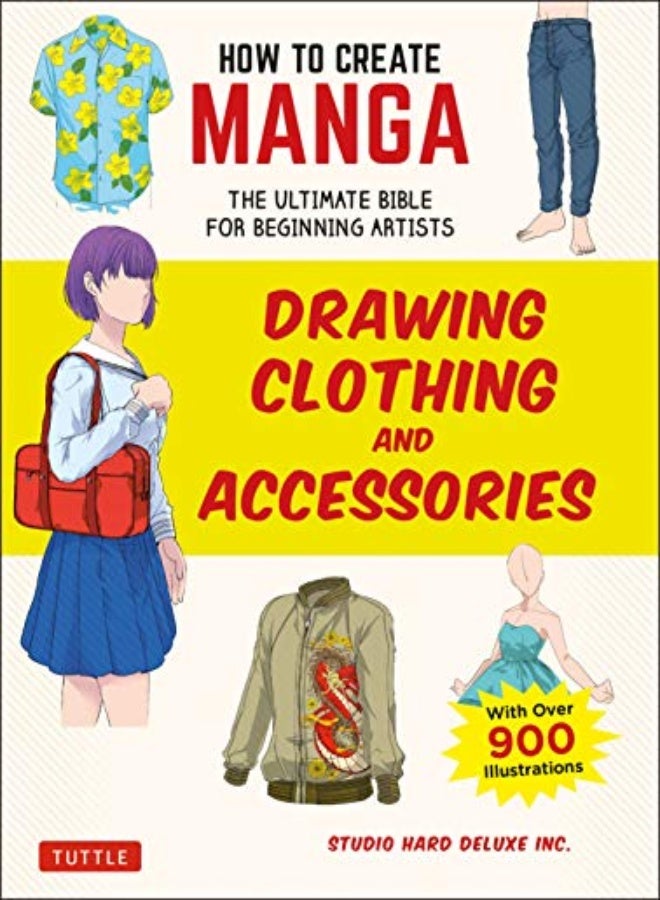 How to Create Manga: Drawing Clothing and Accessories 