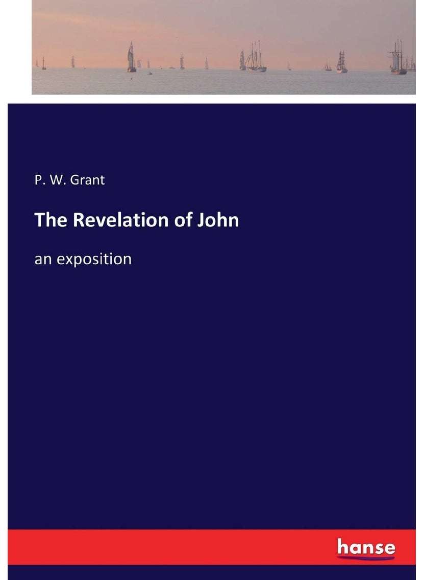 The Revelation of John: an exposition  - Image 1