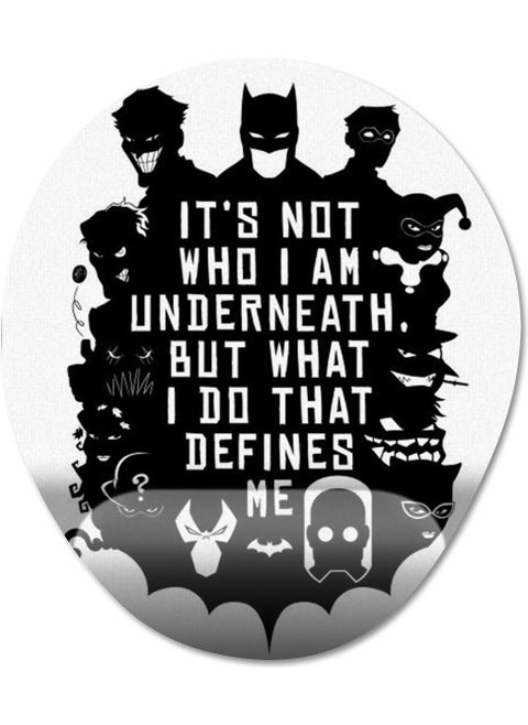 Batman - What I Do Defines Me Wrist Support Mousepad Model - 1 Oval