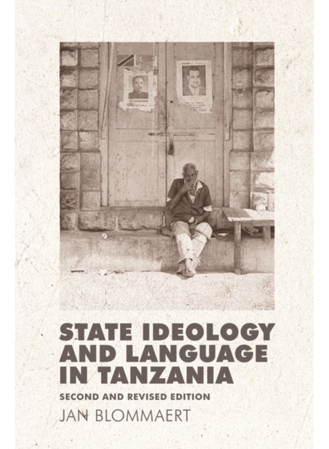 State Ideology and Language in Tanzania Second and revised edition - Paperback