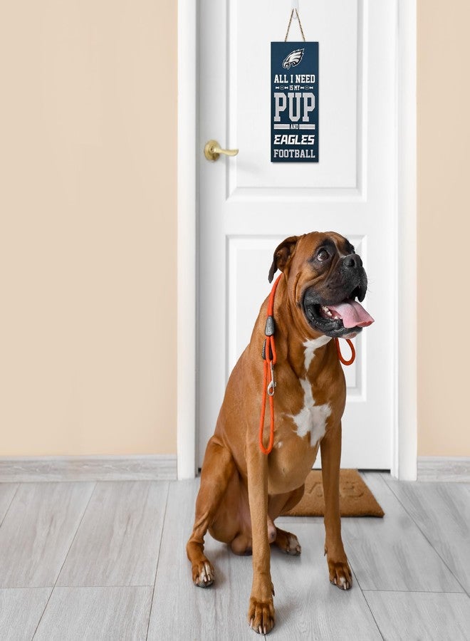 Pets First NFL Philadelphia Eagles 'ALL I NEED IS MY PUP AND FOOTBALL' Yard Sign. Wooden Wall Sign Indoor & Outdoor with Team Logo! - Image 3
