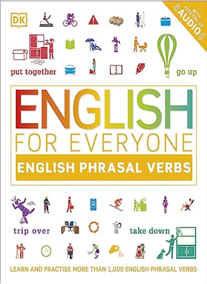 English For Everyone English Phrasal Verbs Learn And Practise More Than 1000 English Phrasal Verbs by DK Paperback 