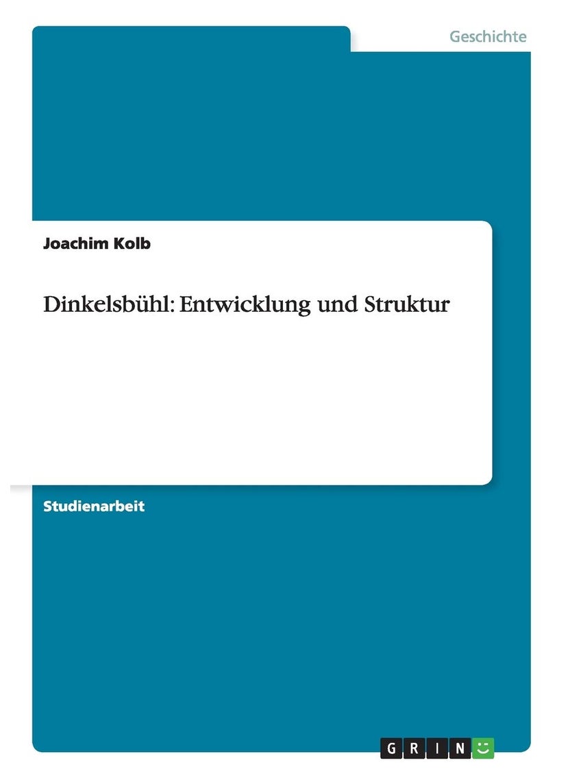 Dinkelsbühl: Entwicklung und Struktur 