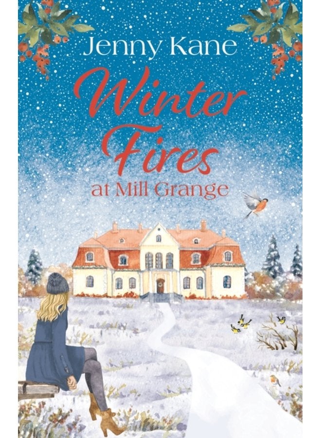 Winter Fires at Mill Grange The perfect cosy heartwarming read this Christmas - Paperback