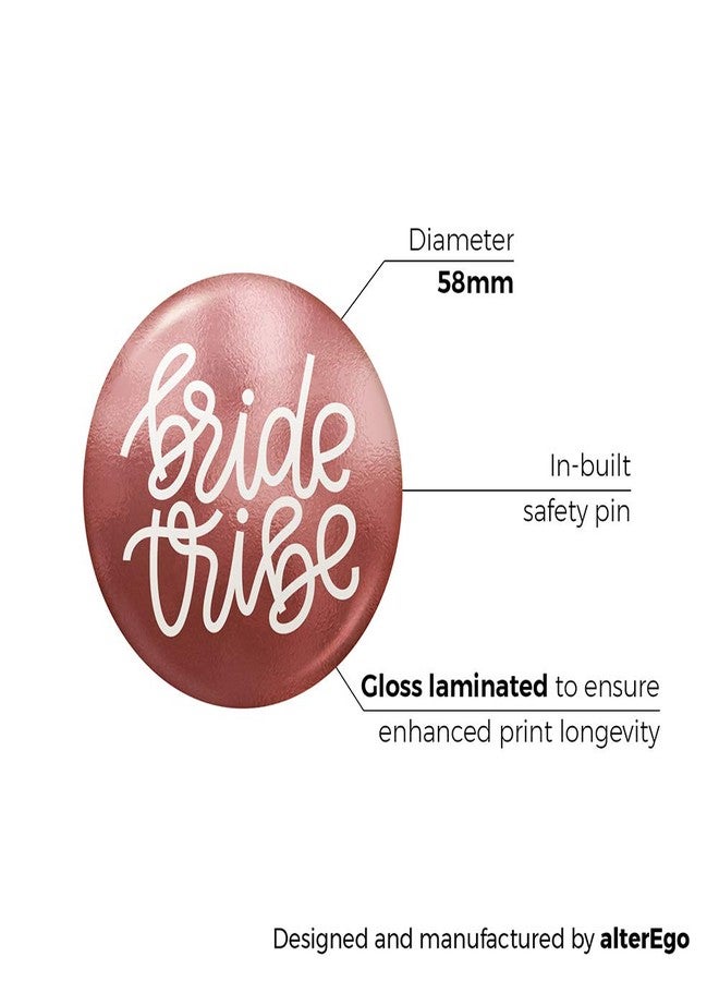 AlterEgo Bride Tribe - Pack of 5 Badges with Safety Pin - Ideal props for wedding, sangeet, bachelorette, spinster, photo booth - can be worn on clothes or tagged on bags as souvenirs (Set of 5) - Image 3